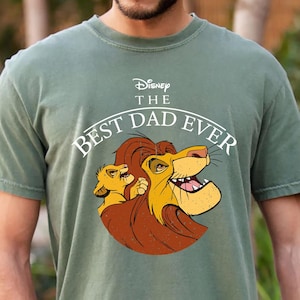 Best Dad Ever Lion King Shirt Father Son Disney Shirt Simba Mufasa Tee Fathers Day Gift for Dad Disney Family Matching Tee Magic Kingdom Tee