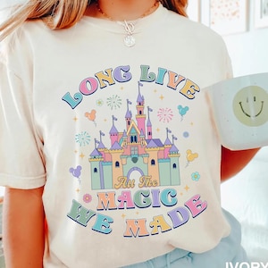 Es lebe all die Magie, die wir gemacht haben Disney Shirt Schloss T-Shirt Magische Disney Reise T-Shirt Familienurlaub Passendes Shirt Disney World T-Shirt 2025