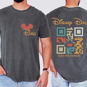 Disney Dad Scan for Payment T-Shirt | Fun Mickey Mouse Dad Shirt | Perfect Disney Family Vacation Gift for Dads | Custom Disneyland Trip Tee