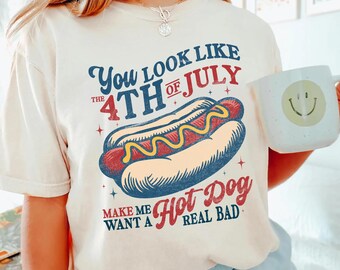 Funny 4th of July Hot Dog Shirt You Look Like The 4th Of July Tee Patriotic BBQ Shirt America Tee Independence Day Party Shirt USA Tee