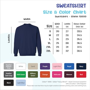 May include: Size chart for a Gildan 18000 sweatshirt, showing measurements in inches for width, length, and sleeve center back. Color swatches include heather athletic gray, white, sand, purple, light pink, royal, navy, heather dark gray, Irish green, military green, orange, heliconia, maroon, red, black, and light blue.