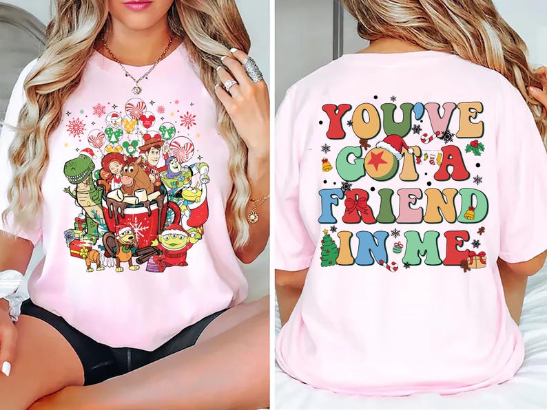 Holiday Toy Story shirt with 'You've Got a Friend in Me' message, festive gift for Christmas Disney fans
