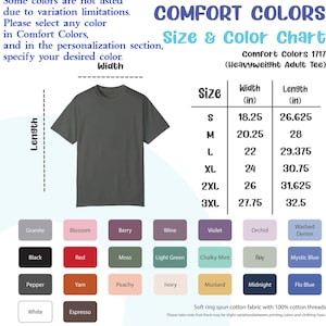 May include: A size and color chart for Comfort Colors 1717 heavyweight adult t-shirts. The chart shows the width and length in inches for sizes S, M, L, XL, 2XL, and 3XL. A color chart shows 20 different color options for the t-shirts.
