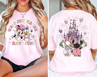 Disney Girls Just Wanna Have Fun Shirt, Disney Minnie Daisy Summer Shirt, Disney Besties Tee, Disneyworld Vacation Tshirt Disney Summer Gift