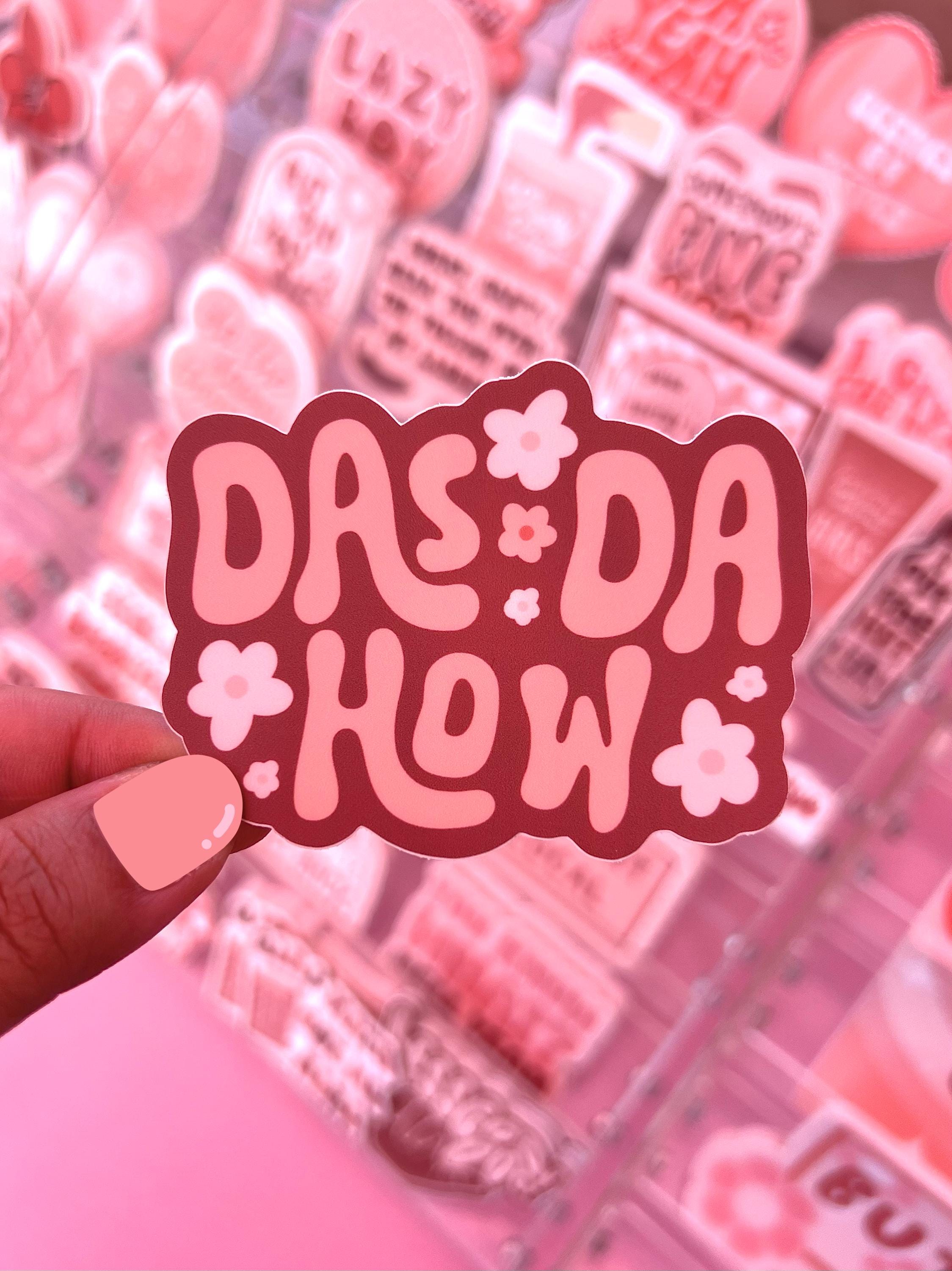 Das Da How Sticker/magnet, 3x2.3