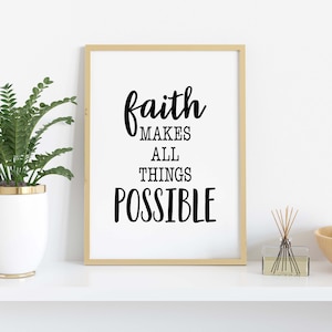 Faith Makes All Things Possible. Printable Home Wall Decor. Black and White Digital Wall  Art. Instant Download. JPG, SVG, PNG, pdf, dxf.