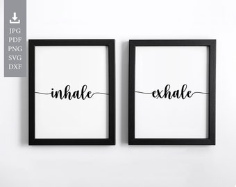 Inhale Exhale Printable Art Set Of 2. Zen, Meditation, Yoga Wall Art. Black & White Digital Wall Art. JPG, PDF, PNG, svg, dxf. 8x10, A1, A4