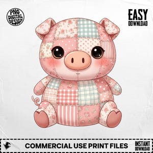 May include: A charming, patchwork pig illustration in soft pinks, whites, and light blue. The pig has large, expressive eyes and is labeled "PNG DIGITAL DESIGN" and "COMMERCIAL USE PRINT FILES". The image is a digital download.