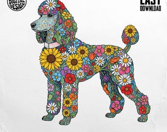 May include: A colorful illustration of a poodle covered in various flowers, including sunflowers, daisies, and tulips. The dog is depicted in a standing pose, with a pink collar. The image includes the text "PNG DIGITAL DESIGN", "EASY DOWNLOAD", and "COMMERCIAL USE PRINT FILES".