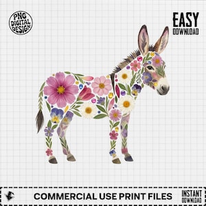 May include: A watercolor illustration of a donkey decorated with colorful flowers. The donkey's body is adorned with pink, purple, and white blooms. The image includes the text "PNG DIGITAL DESIGN" and "EASY DOWNLOAD". The bottom of the image reads "COMMERCIAL USE PRINT FILES".