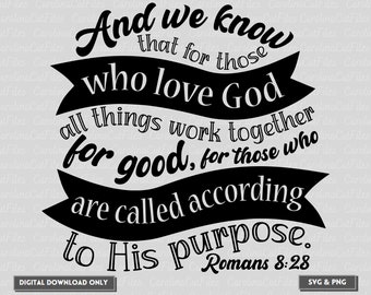 Romans 8:28 SVG | Bible Verse SVG | Cute Bible Verse SVG | Cute Christian Shirt | Christian Sublimation | Christian svg | Jesus svg