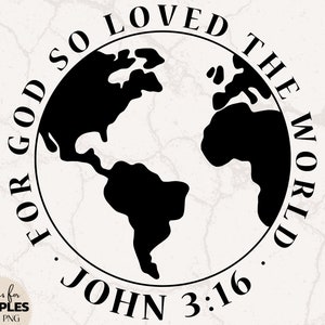 Johannes 3:16 SVG | Christelijke SVG | Leuke christelijke SVG | Missie SVG | Want God hield zo van de wereld SVG | Vers-svg | Christelijke sublimatie