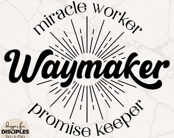 Waymaker Miracle Worker SVG | Bible Verse SVG | Cute Bible Verse SVG | Cute Christian Shirt | Christian Sublimation | Christian svg | Jesus
