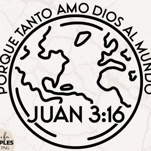 Juan 3:16 SVG | Porque Tanto Amo Dios Al Mundo svg | Misión svg | Viaje Misionero svg | Christian SVG | Cute Christian SVG | Mujer De Dios