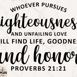 Proverbios 21:21 SVG / Bible Verse SVG / Cute Bible Verse SVG / Cute Christian Sign / Christian Sublimation / Christian svg
