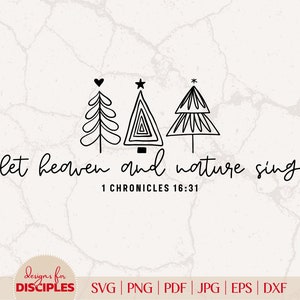 May include: A minimalist design featuring three stylized Christmas trees with a heart, star, and asterisk. The text "let heaven and nature sing" and "1 Chronicles 16:31" are written in a handwritten font. The bottom of the image includes file type options.