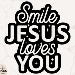 Glimlach Jezus houdt van je SVG | Johannes 13 svg | Bijbelvers SVG | Christelijk kindershirt | Angstig en wonderbaarlijk gemaakt | Leuke christelijke svg