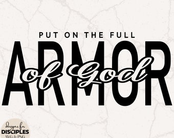 Armor of God SVG | Christian SVG | Cute Christian SVG | Ephesians svg | For God So Loved The World svg | Verse svg | Christian Sublimation
