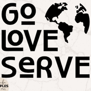 Ga liefde serveren SVG | Bijbelvers SVG | Missiereis SVG | Leuk christelijk shirt | Christelijke sublimatie | Christelijke SVG | Jezus-svg