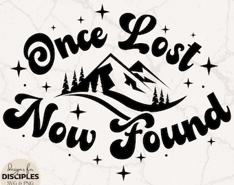Once Lost Now Found SVG | Christian SVG | Cute Christian SVG | Philippians svg | Verse svg | Christian Sublimation | Jesus svg