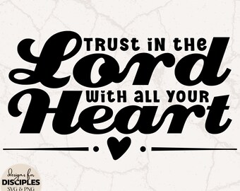 Proverbs 3:5 SVG | Bible Verse SVG | Cute Bible Verse SVG | Cute Christian Shirt | Christian Sublimation | Christian svg | Jesus svg