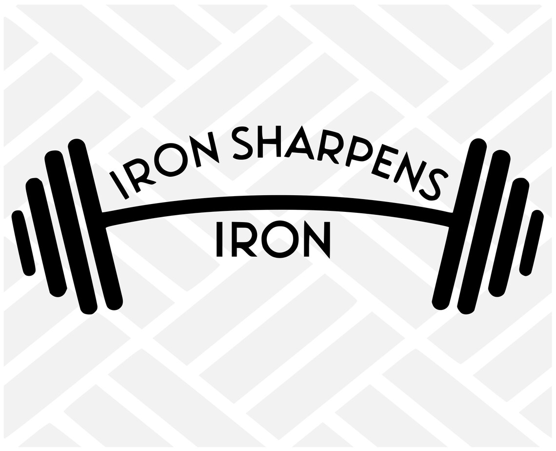 Barbell Iron Sharpens Iron Svg Barbell Svg Iron Sharpens | Etsy