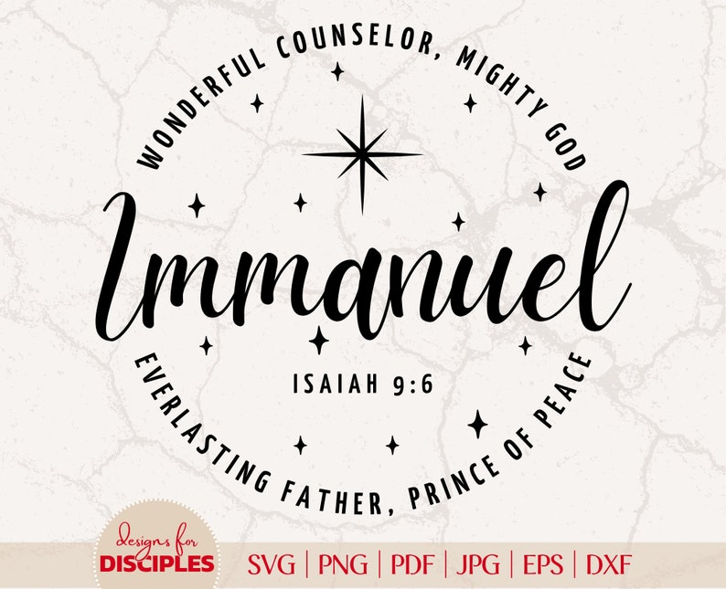 Immanuel Graphics Isaiah 9:6 SVG | Prince of Peace SVG | Wonderful Counselor SVG | Oh ...
