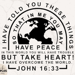 Johannes 16:33 SVG | Johannes 3 16 SVG | Want God hield zo van de wereld SVG | Christelijk T-shirt | Bijbelvers SVG | Christelijke sublimatie | Missie-svg