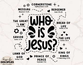 Who Is Jesus SVG & PNG | Names Of Jesus svg | Bible Verse SVG | Mission Trip svg | Cute Christian Shirt | Christian Sublimation