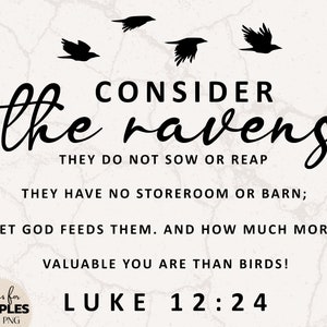 Consider The Ravens SVG | Luke 12:24 SVG | Faith SVG | Bible Verse svg | She Is Clothed With Strength And Dignity | Love Like Jesus svg