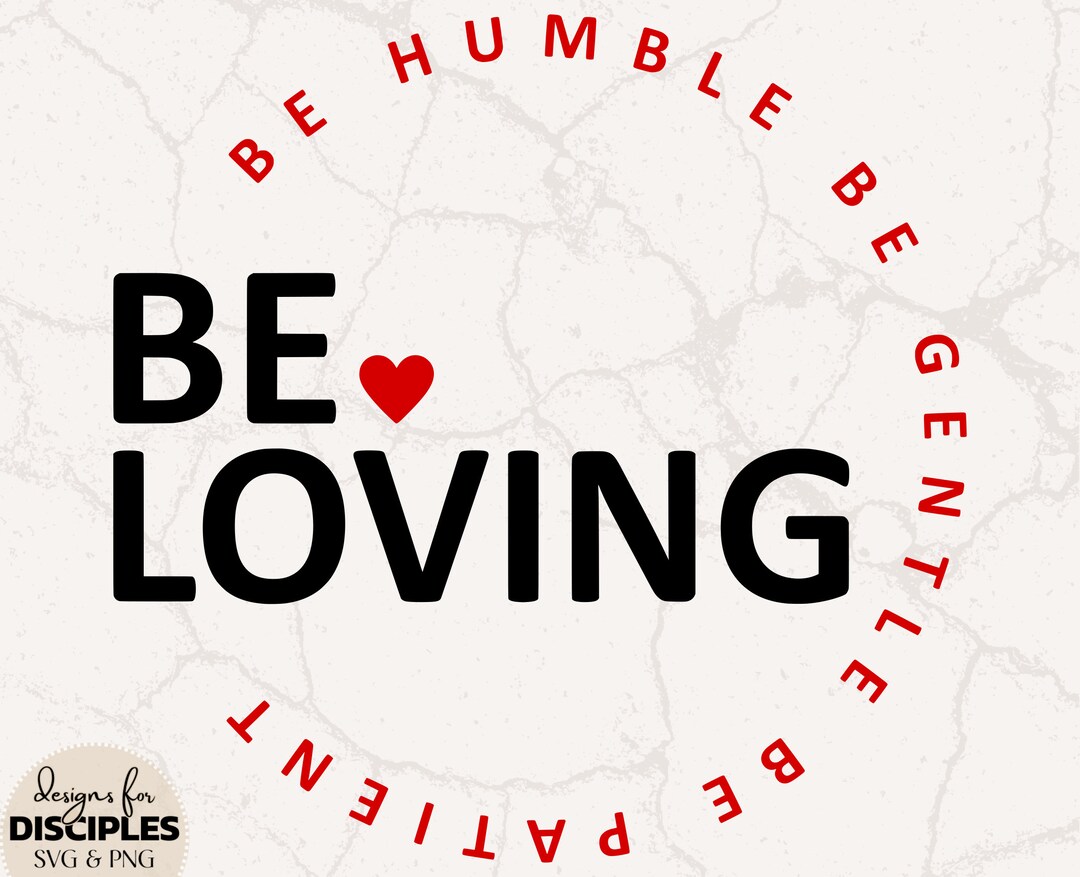 be-loving-svg-religious-valentine-svg-christian-valentines-svg-ephesians-svg-bible-verse-svg