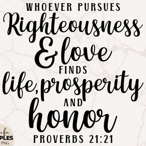 Proverbios 21:21 SVG / Bible Verse SVG / Cute Bible Verse SVG / Cute Christian Sign / Christian Sublimation / Christian svg