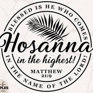 Hosanna In The Highest SVG | Er ist auferstanden SVG | Matthäus 21: 9 SVG | Tetelestai svg | Palmsonntag svg | Religiöses Oster T-Shirt | Leeres Grab svg