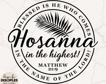 Hosanna In The Highest SVG | He Is Risen SVG | Matthew 21:9 SVG | Tetelestai svg | Palm Sunday svg | Religious Easter Shirt | Empty Tomb svg
