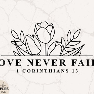 1 Korintiërs 13 SVG | Liefde is geduldig SVG | Liefde faalt nooit SVG | Hou van svg | Christelijke Valentijnsdag svg | Christelijke sublimatie | Schrift