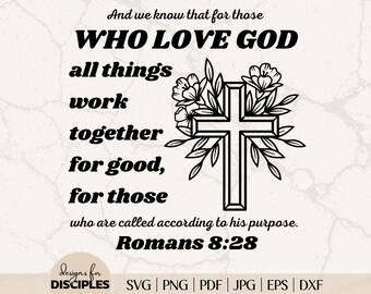 Romans 8:28 SVG | Bible Verse SVG | Cute Bible Verse SVG | Cute Christian Shirt | Christian Sublimation | Christian svg | Jesus svg