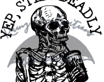Tak, Still Deadly Svg, Skeleton Svg, Skeleton JPG.