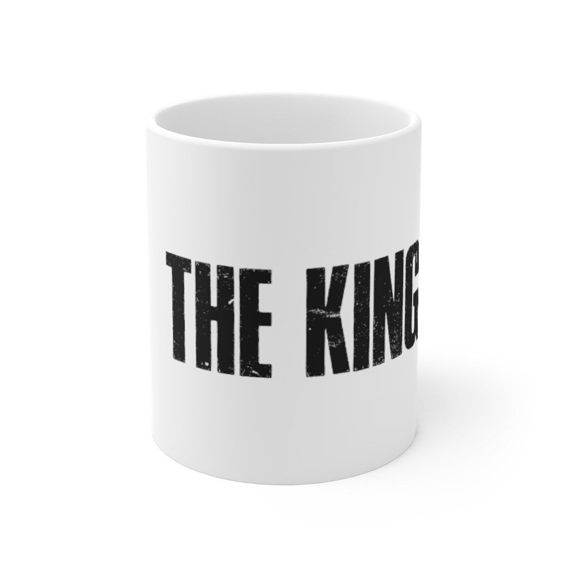 The KING Coffee Mug 11oz Etsy