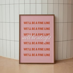 Fine Line Harry Styles Print, Harry Styles Poster, Typographic Print, Lyric Print, Music Lyric Quote, Harrys House, Fine Line Album Wall Art