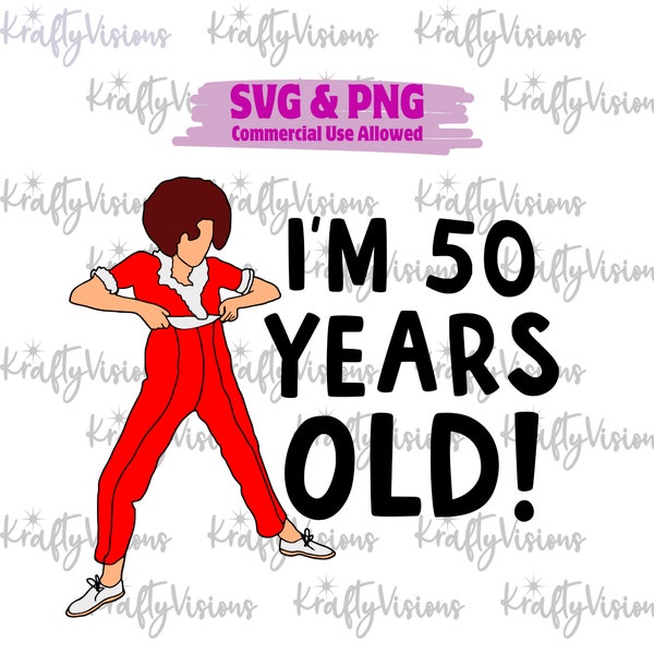 50th Birthday SVG, Sally O'Malley, SNL Skit Sally O'Malley, Happy 50th Birthday, 1974, Funny 50th Bday PNG,