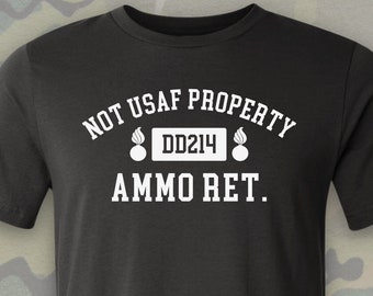 USAF AMMO T-Shirt, Retired Ammo Shirt, IYAAYAS, Ammo Troop, Retired Air Force Veteran, 461/2W0, Pisspot, Ammo Coin, Retired Military Veteran