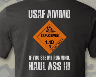 USAF AMMO T-Shirt, If You See Me Running, IYAAYAS Shirt, Ammo Troop, Air Force Veteran, Pisspot, Ammo Coin, Military Veteran, Retired Ammo
