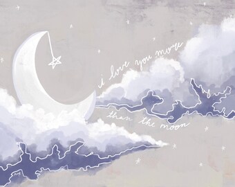 May include: A crescent moon with a star hanging from it is set against a light gray background with white clouds. The clouds have a light purple hue and the text "i love you more than the moon" is written in white cursive.
