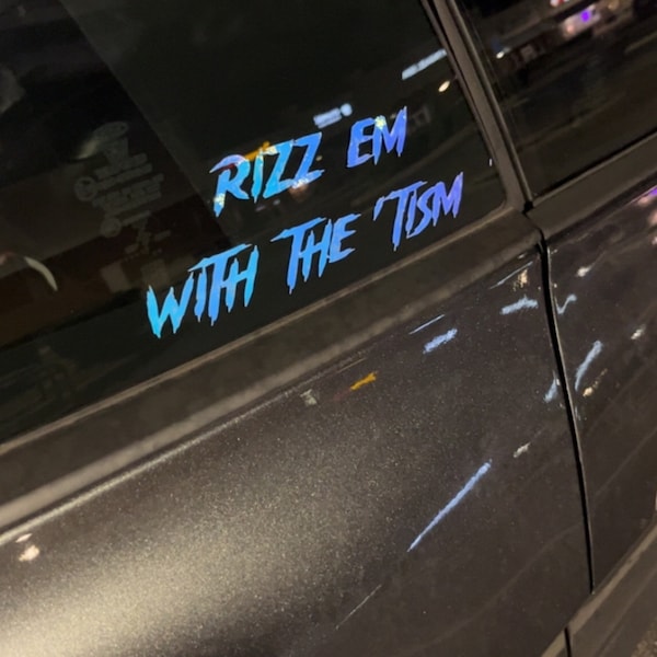Rizz Em With The 'Tism Decal