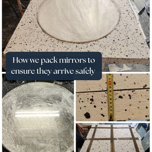 May include: A series of images showing the process of packing a round mirror. The mirror is wrapped in protective material and placed in a custom-cut foam base. The text "How we pack mirrors to ensure they arrive safely" is visible.