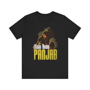 Main Hoon Panjab Diljit Dosanjh inspired Tshirt, Desi Tshirts, Punjabi Desi anniversary gift, Diljit Tour Dilumanati Tshirt