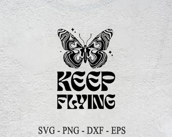 Keep Flying Butterfly SVG: Mental Health, Retro, Boho (Digital Download)
