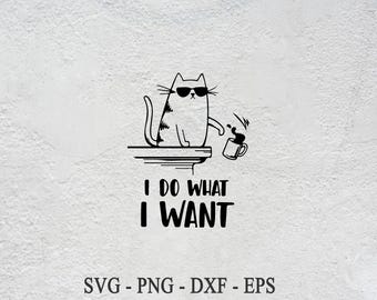 Lustiges Katzen-Design SVG: I Do What I Will Clipart (digitaler Download)