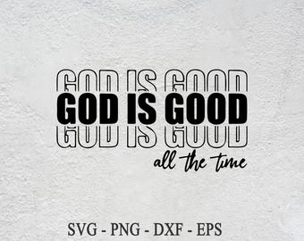 Gott ist die ganze Zeit gut SVG: Varsity Font Christian Cut File (Digitaler Download)