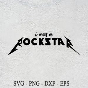 İ am a Rockstar svg, rock svg, rockster svg, rockstar brief svg, muziek svg, rockmuziek svg, metal muziek svg, rockstar clipart SVG PNG DXF